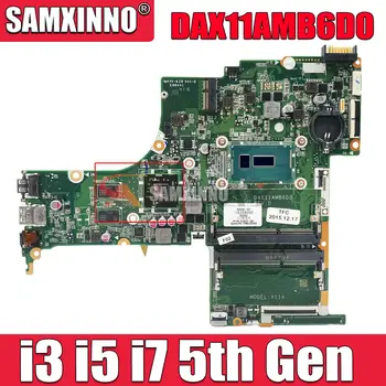 DAX11AMB6D0 Za HP 15-AB Prenosni računalnik z Matično ploščo TZN-Q158 i3 i5, i7 5. Gen CPU 809320-501 809320-001 Mainboard 100% Preizkušen Dela