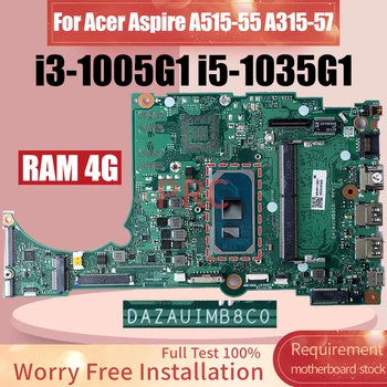 DAZAUIMB8C0 Za Acer Aspire A515-55 A315-57 Prenosni računalnik z Matično ploščo i3-1005G1 i5-1035G1 RAM 4G NBHSP110010 Zvezek Mainboard