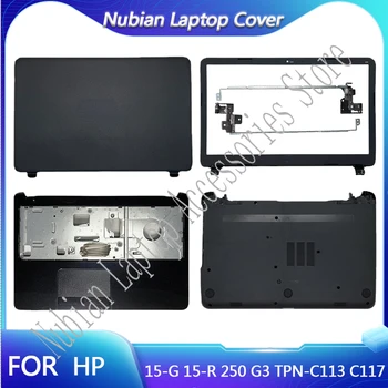 Nov Laptop Zajema, Za HP 15-15 G-R 250 G3 TZN-C113 C117 Serije LCD Zadnji Pokrov Prednji Plošči Tečaji podpori za dlani Spodnjem Primeru, Črna