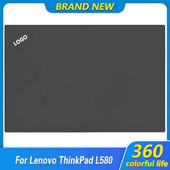Novi Originalni Laptop Zgornjem Primeru Za Lenovo ThinkPad L580 LCD Zaslon Nazaj Pokrov Zadnji Pokrov Topcase Črna