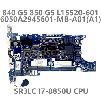 Za HP 840 G5 850 G5 Prenosni računalnik z Matično ploščo L15520-601 L15520-501 L15520-001 6050A2945601-MB-A01 W/SR3LC I7-8550U CPU 100% Testirani OK